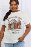 READING IS DREAMING WITH YOUR EYES OPEN Graphic Cotton Tee