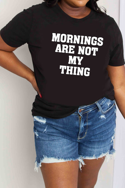 MORNINGS ARE NOT MY THING Graphic Cotton T-Shirt