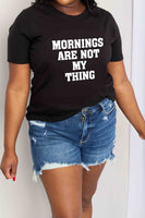 MORNINGS ARE NOT MY THING Graphic Cotton T-Shirt