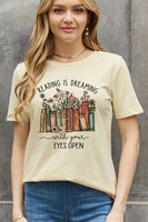 READING IS DREAMING WITH YOUR EYES OPEN Graphic Cotton Tee